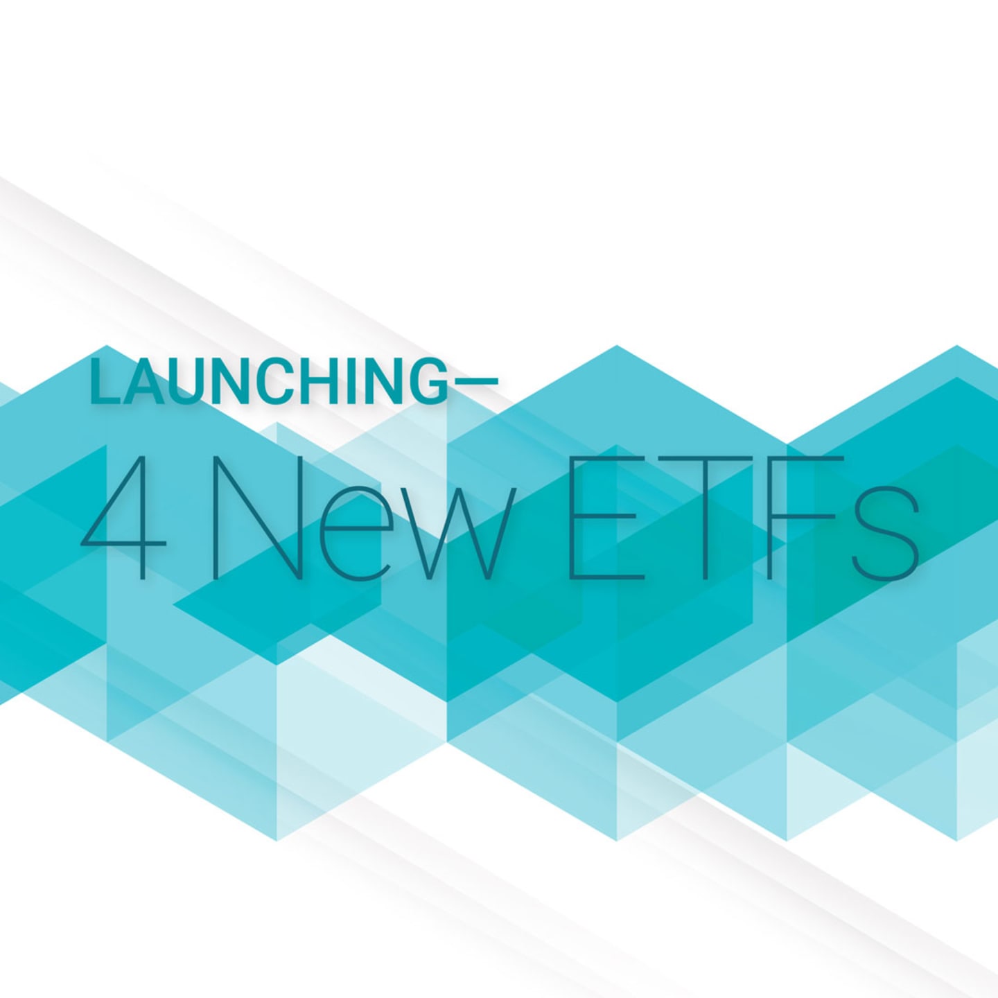 Launching 4 New ETFs