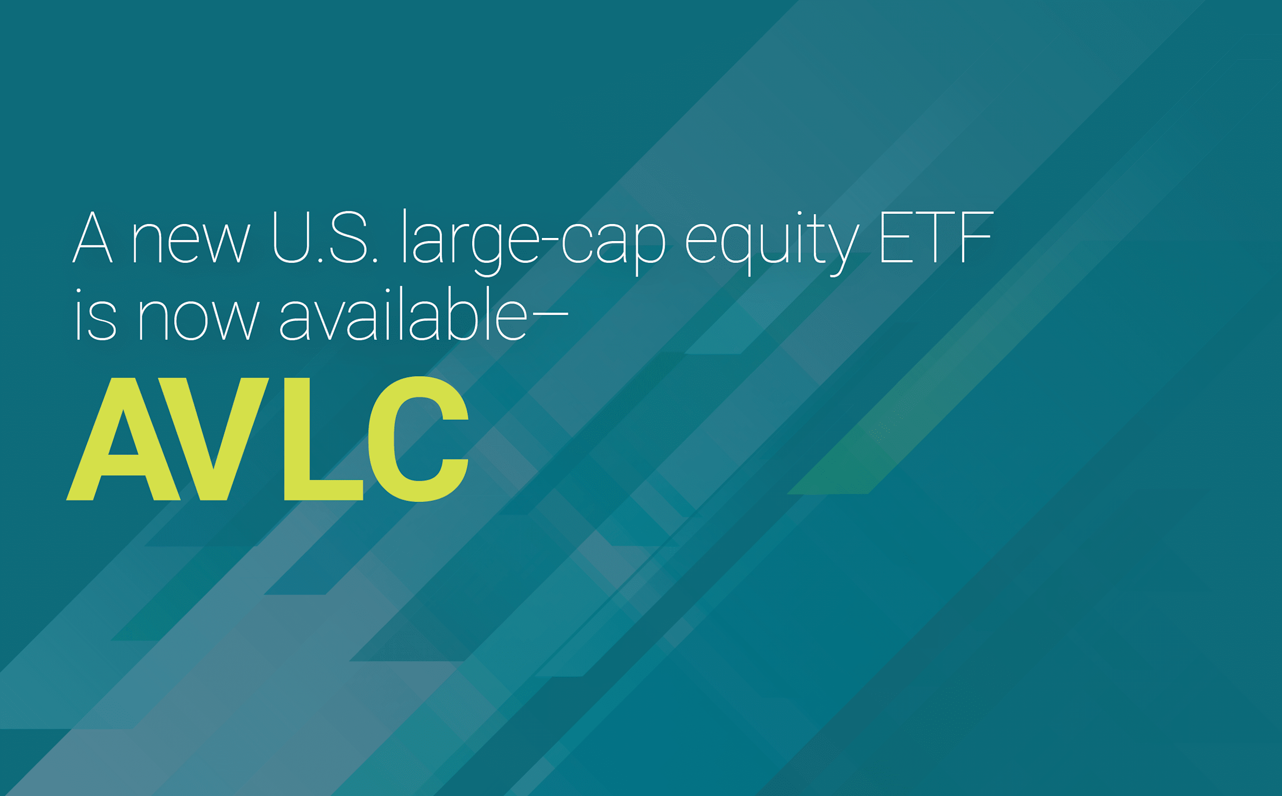 Avantis® Launches U.S. Large Cap Equity ETF